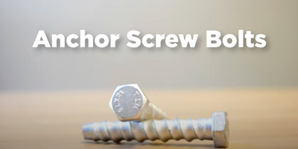 An Introduction To Anchor Screw Bolts (Video)