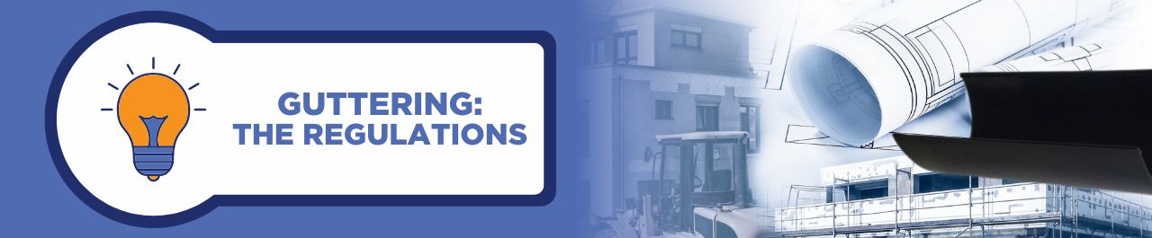 Guttering Regulations Banner
